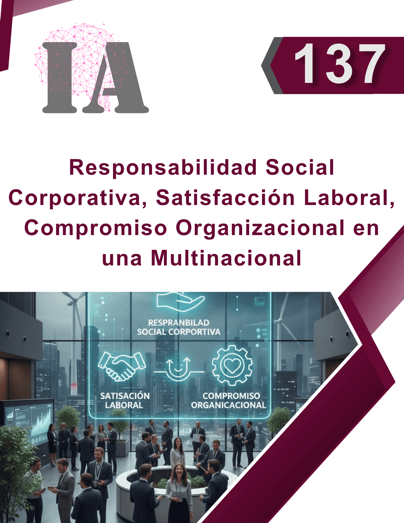 Responsabilidad Social Corporativa, Satisfacción Laboral, Compromiso Organizacional en una Multinacional